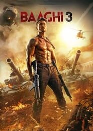 Baaghi 3 (2020) Hindi Movie Bluray 480p [450MB] || 720p [1.2GB] || 1080p [3.6GB]