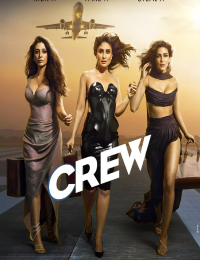 Crew (2024) Hindi Movie WEB-DL || 480p [550MB] || 720p [1.9GB] || 1080p [4.7GB]