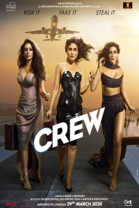 Crew (2024) Hindi Movie WEB-DL || 480p [550MB] || 720p [1.9GB] || 1080p [4.7GB]