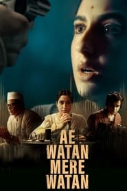 e Watan Mere Watan (2024) Hindi Movie WEB-DL || 480p [400MB] || 720p [1.1GB] || 1080p [2.7GB]
